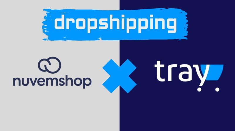 DROPSHIPPING com NUVEMSHOP ou TRAY COMMERCE